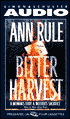 Bitter Harvest: A Woman's Fury, a Mother's Sacrifice