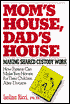 Mom's House, Dad's House: Making Shared Custody Work