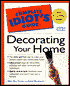 The Complete Idiot's Guide to Decorating Your Home