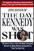 Day Kennedy Was Shot