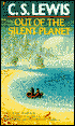 Out of the Silent Planet (Space Trilogy Series #1)