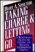 Taking Charge and Letting Go: A Breakthrough Strategy for Creating and Managing the Horizontal Company