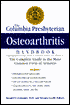The Columbia-Presbyterian Osteoarthritis Handbook: The Complete Guide to the Most Common Form of Arthritis
