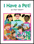 I Have a Pet!