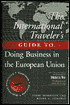 International Traveller's Guide to Doing Business in Europe