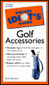 The Pocket Idiot's Guide to Golf Accessories