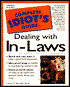 The Complete Idiot's Guide to Dealing with In-Laws