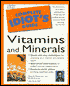 The Complete Idiot's Guide to Vitamins and Minerals