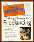The Complete Idiot's Guide to Making Money in Freelancing