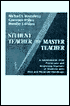 Student Teacher to Master Teacher: A Handbook for Preservice and Beginning Teachers of Students with Mild and Moderate Handicaps
