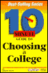 10 Minute Guide to Choosing a College