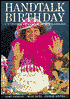 Handtalk Birthday: A Number and Story Book in Sign Language
