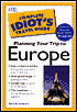 The Complete Idiot's Travel Guide To Planning Your Trip To Europe (1998)