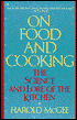 On Food and Cooking: The Science and Lore of the Kitchen