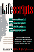 Lifescripts: What to Say to Get What You Want in 101 of Life's Toughest Situations