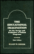 Educational Imagination: On the Design and Evaluation of School Programs