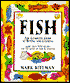 Fish: The Complete Guide to Buying and Cooking