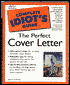 The Complete Idiot's Guide to Perfect Cover Letter