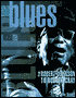 The Blues: From Robert Johnson to Robert Cray