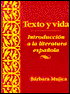 Texto Y Vida: Introduccion a la Literatura Espanola