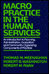 Macro-Level Practice in the Human Services: An Introduction to Planning, Administration and Evaluation
