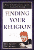 Finding Your Religion: When the Faith You Grew up with Has Lost Its Meaning