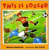 This Is Soccer