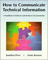 How to Communicate Technical Information: A Handbook of Software and Hardware Documentation