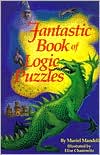 Fantastic Book of Logic Puzzles