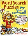 Word Search Puzzles for Young Einsteins