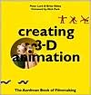 Creating 3-D Animation: The Aardman Book of Filmmaking