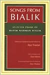 Songs from Bialik: Selected Poems of Hayim Nahman Bialik