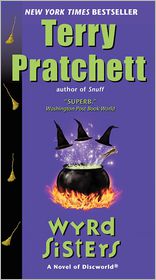 Wyrd Sisters (Discworld Series #6)