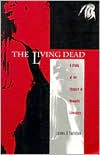 The Living Dead: A Study of the Vampire in Romantic Literature