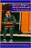 Mister Rogers Neighborhood: Children Television And Fred Rogers