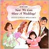 Now We Can Have a Wedding!