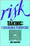 Risk Taking: A Managerial Perspective