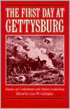 The First day at Gettysburg: Essays on Confederate and Union Leadership