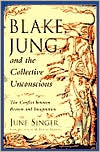 Blake, Jung and the Collective Unconscious: The Conflict Between Reason and Imagination