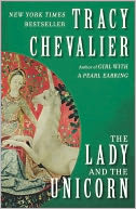 The Lady and the Unicorn by Tracy Chevalier: NOOK Book Cover