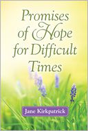 Promises of Hope for Difficult Times by Jane Kirkpatrick: NOOK Book Cover