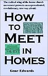 How to Meet in Homes