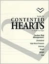 Guide to Contented Hearts : Cardiac Risk Management : Cholesterol, High Blood Pressure Exercise, Stress, Weight, Diet