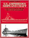 U. S. Amphibious Ships and Craft: An Illustrated Design History