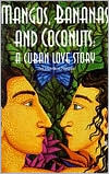 Mangos, Bananas and Coconuts: A Cuban Love Story