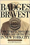Badges of the Bravest: A Pictorial History of Fire Departments in New York City