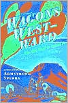 Wagons Westward: The Old Trail to Santa Fe