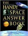 The Handy Space Answer Book