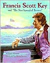 Francis Scott Key and The Star Spangled Banner