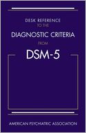 Desk Reference to the Diagnostic Criteria from DSM-5 by American Psychiatric Association: Book Cover